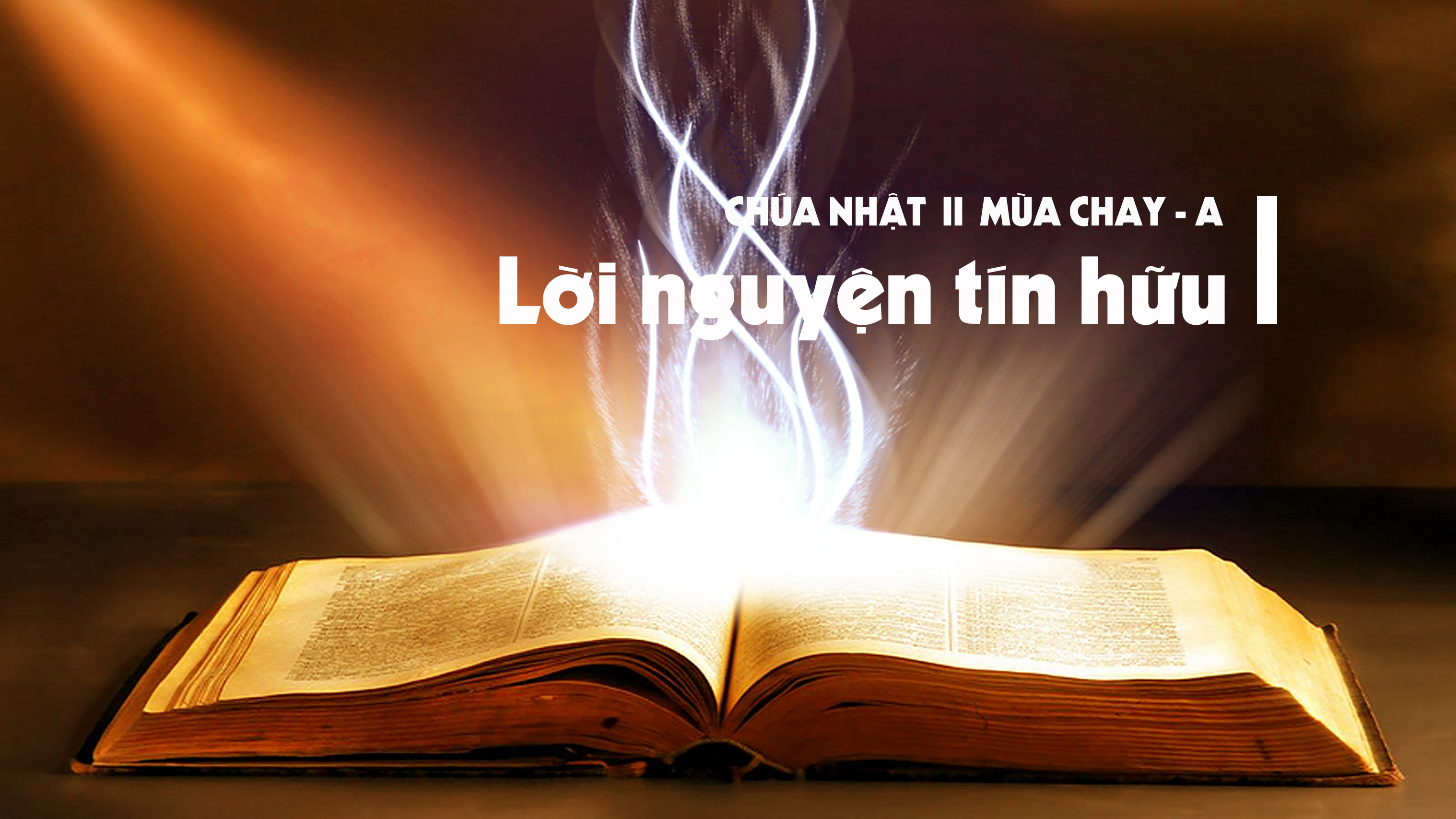 Lời nguyện tín hữu - Chúa nhật II Mùa Chay - năm A